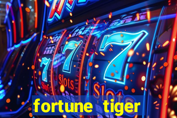 fortune tiger pagando agora