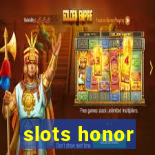 slots honor