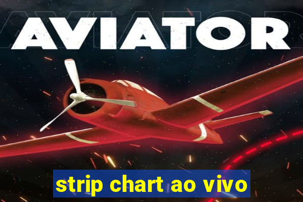 strip chart ao vivo