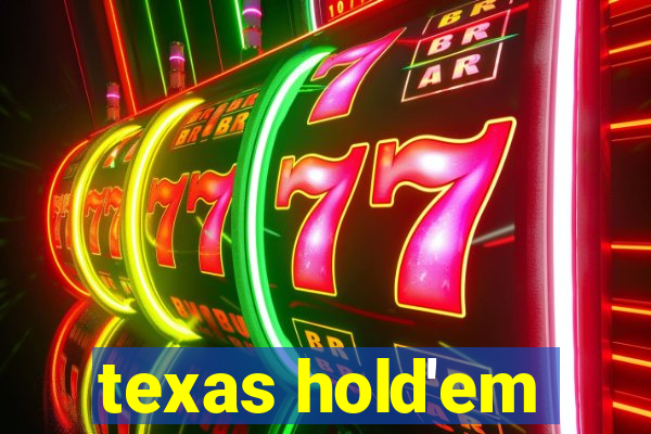 texas hold'em