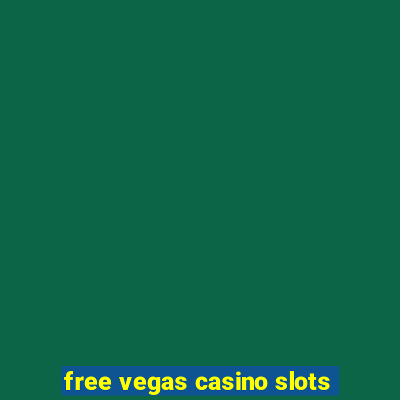 free vegas casino slots