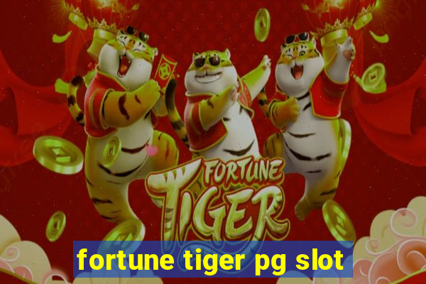 fortune tiger pg slot