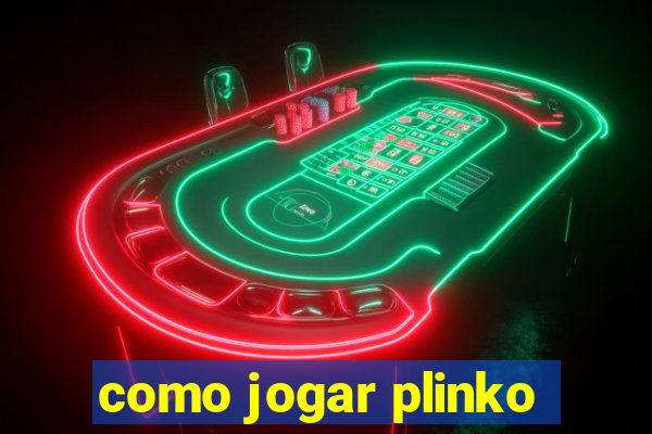 como jogar plinko