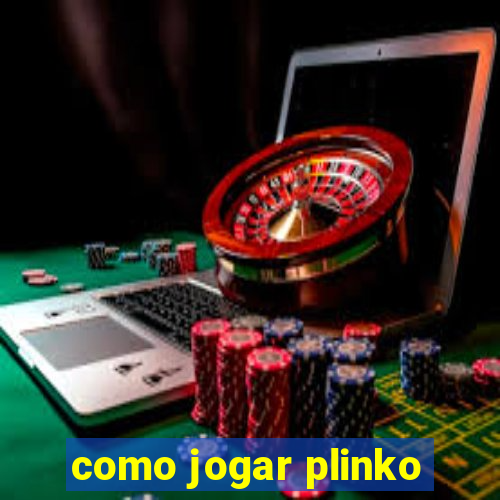 como jogar plinko