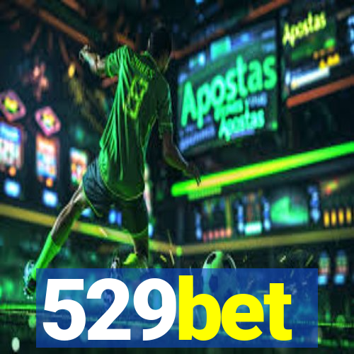 529bet