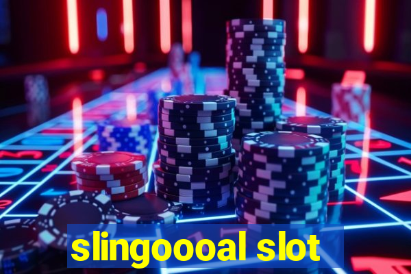 slingoooal slot