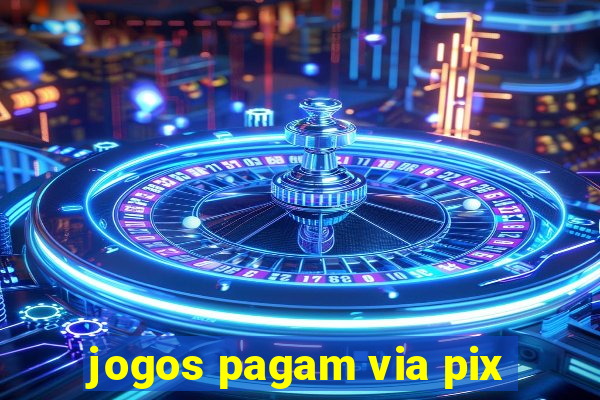 jogos pagam via pix