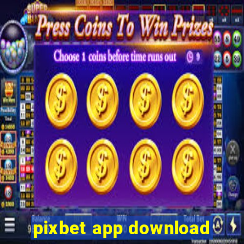 pixbet app download