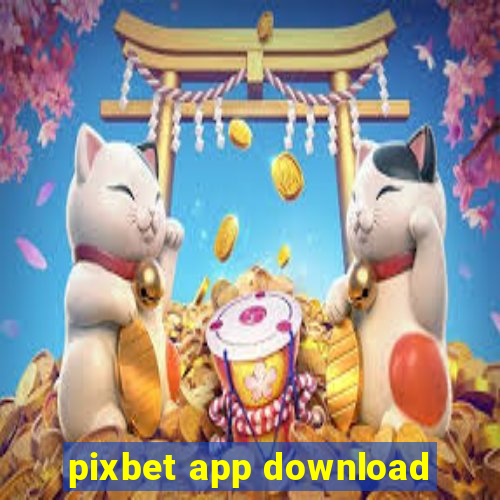 pixbet app download