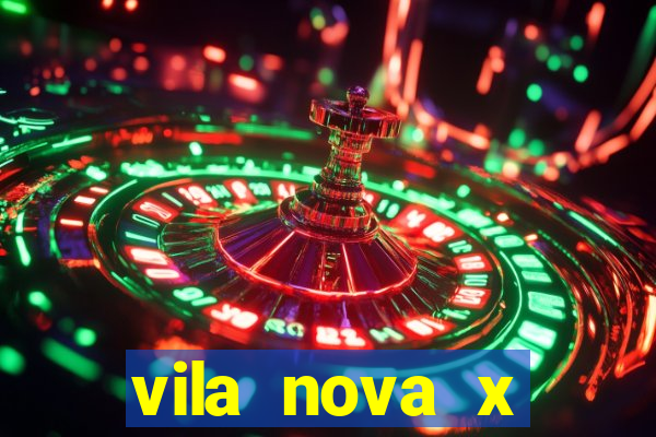 vila nova x tombense ao vivo