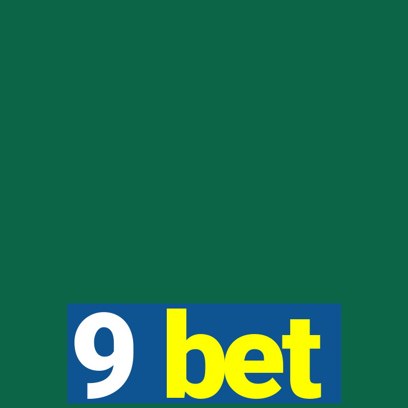 9 bet