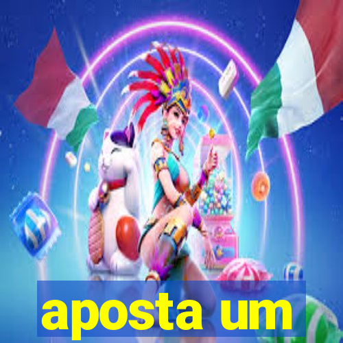 aposta um