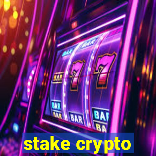 stake crypto