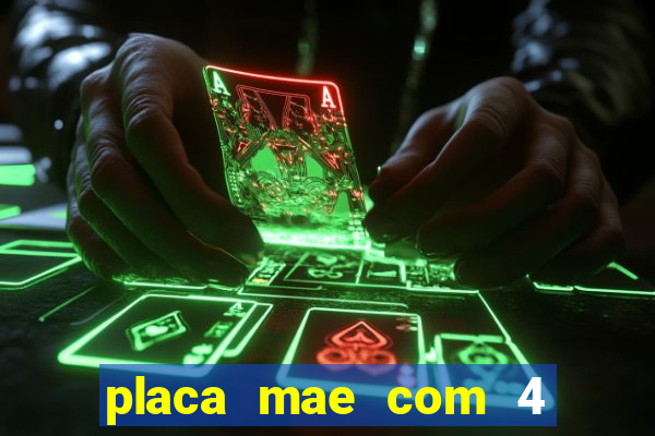 placa mae com 4 slots de memoria