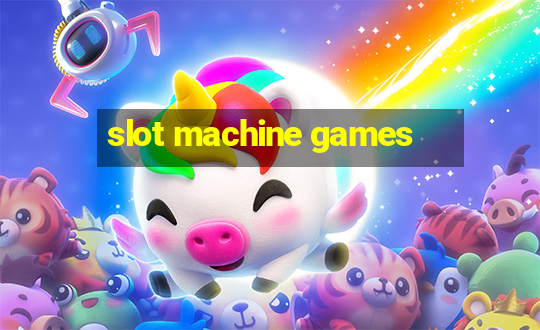 slot machine games