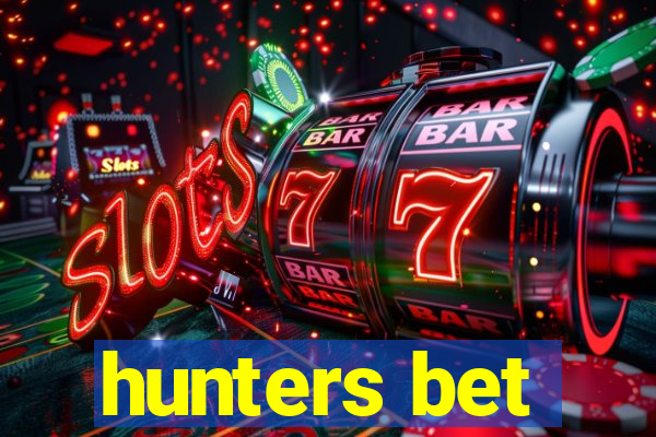 hunters bet