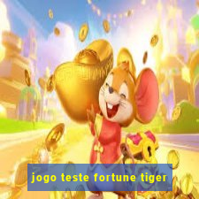 jogo teste fortune tiger