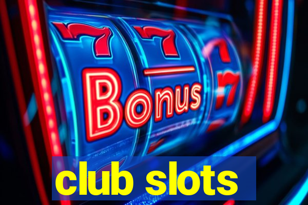 club slots