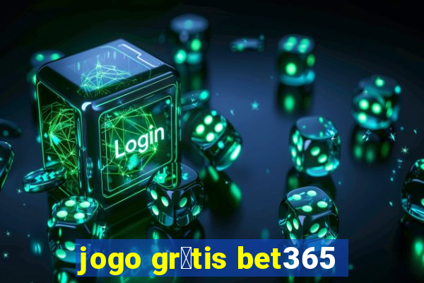 jogo gr谩tis bet365