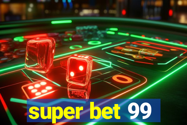 super bet 99