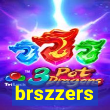 brszzers