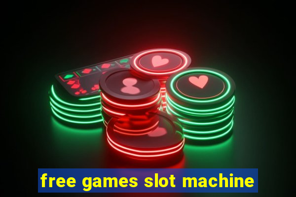 free games slot machine