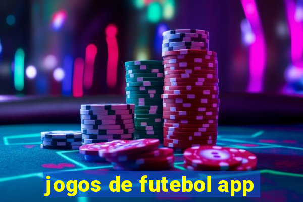 jogos de futebol app