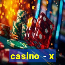 casino - x