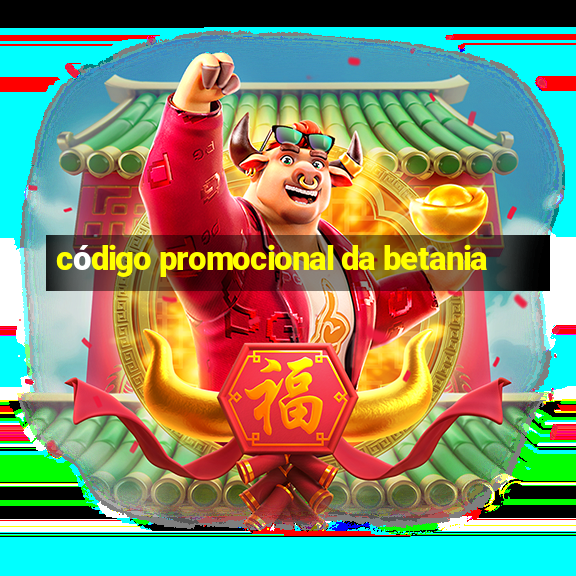 código promocional da betania