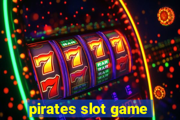 pirates slot game