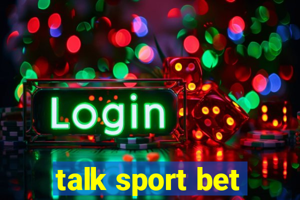 talk sport bet