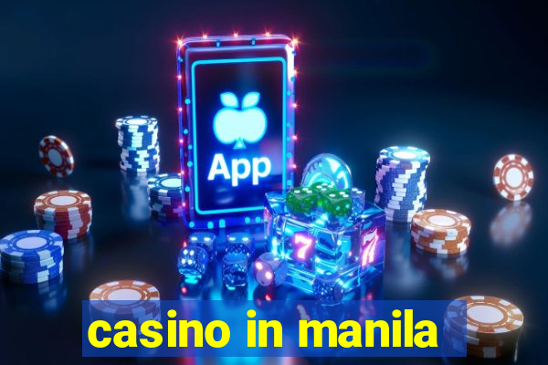 casino in manila