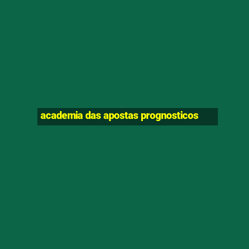 academia das apostas prognosticos