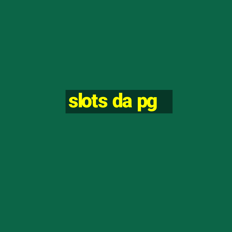 slots da pg