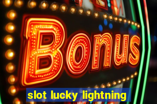 slot lucky lightning