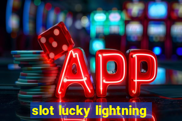 slot lucky lightning