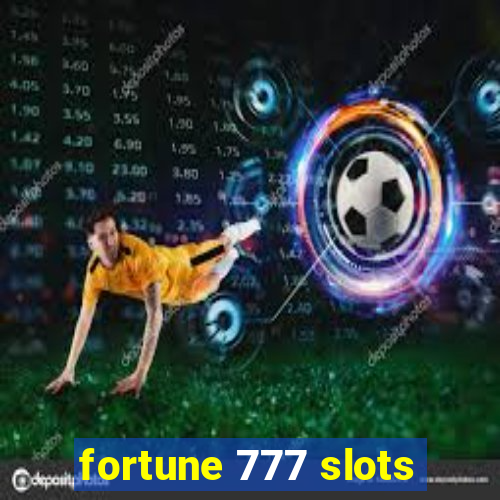 fortune 777 slots