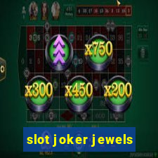 slot joker jewels