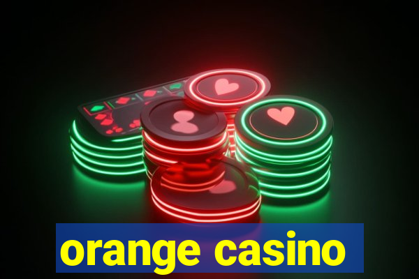 orange casino