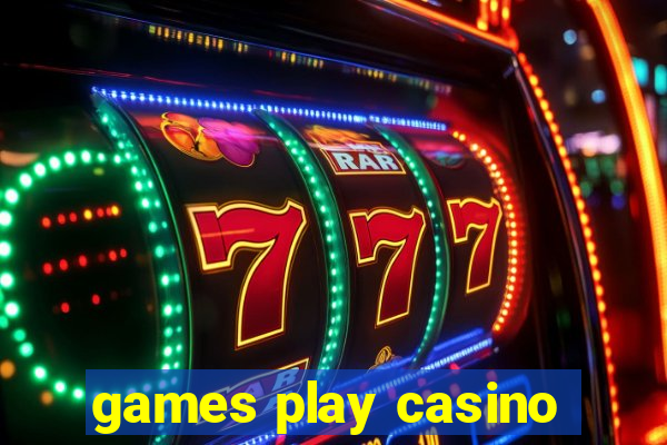 games play casino