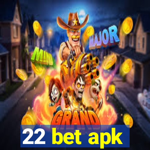 22 bet apk