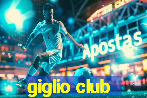 giglio club