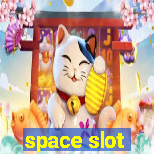 space slot