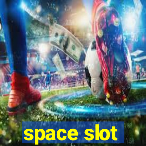 space slot