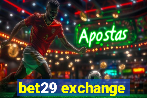 bet29 exchange