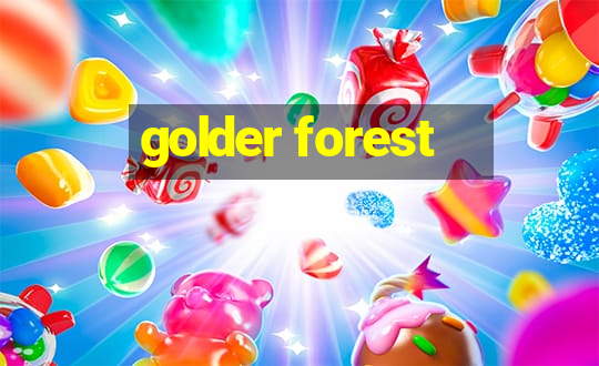 golder forest