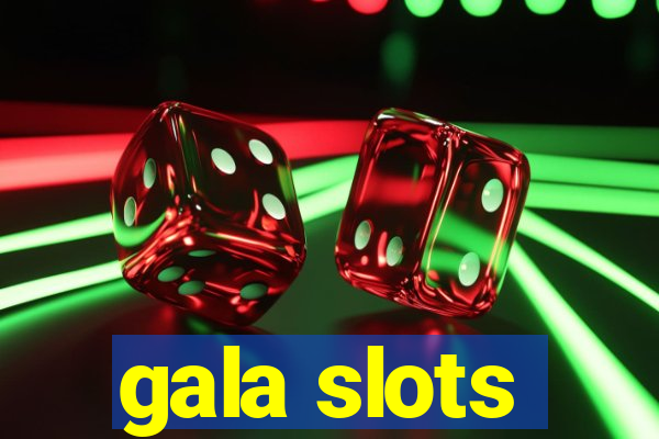 gala slots