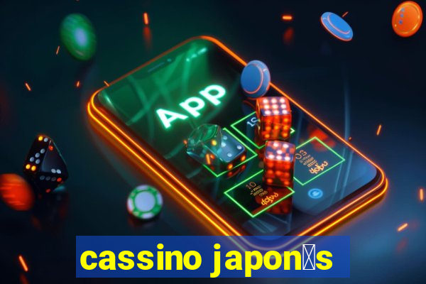 cassino japon锚s