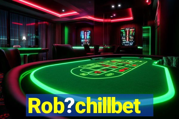 Rob?chillbet