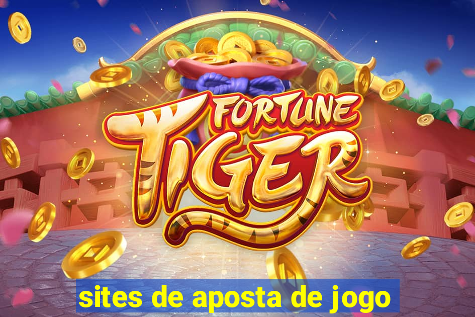 sites de aposta de jogo